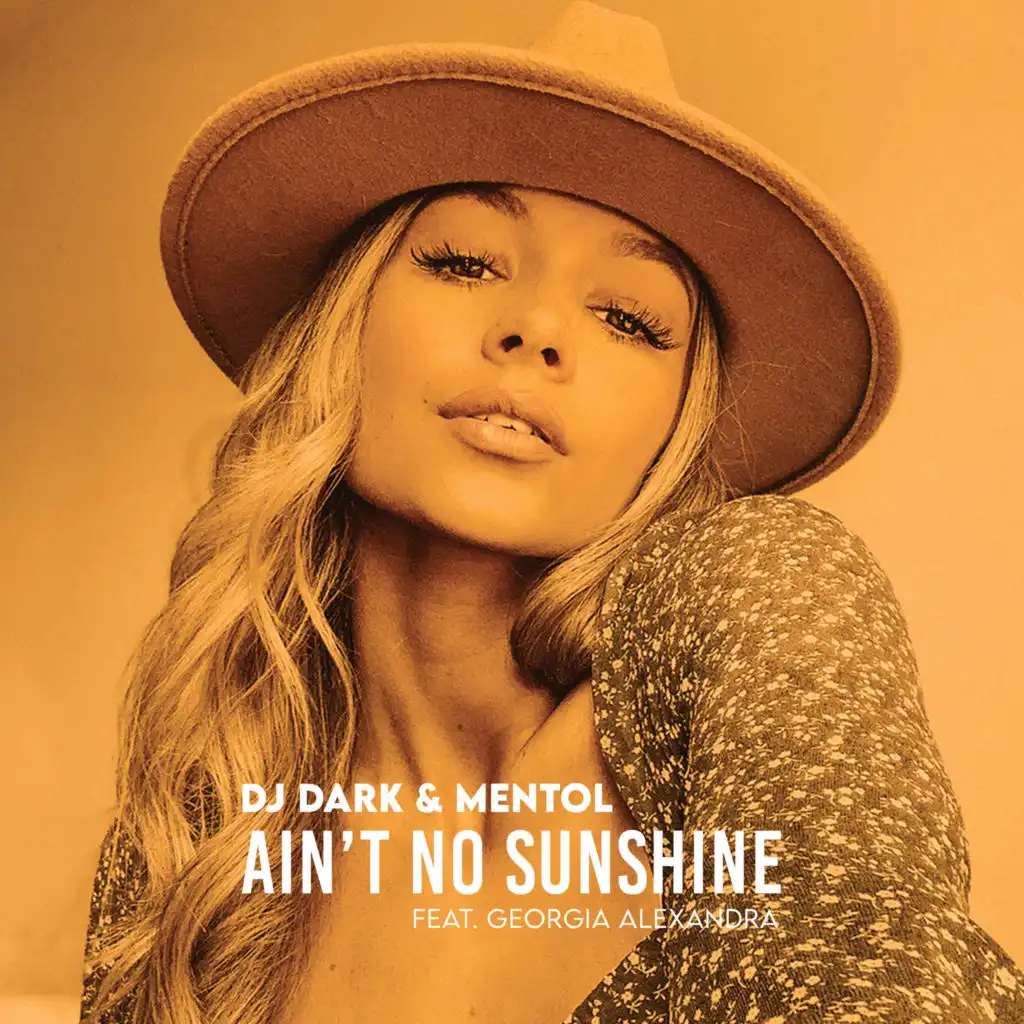 Ain't No Sunshine (Radio Edit) [feat. Georgia Alexandra]