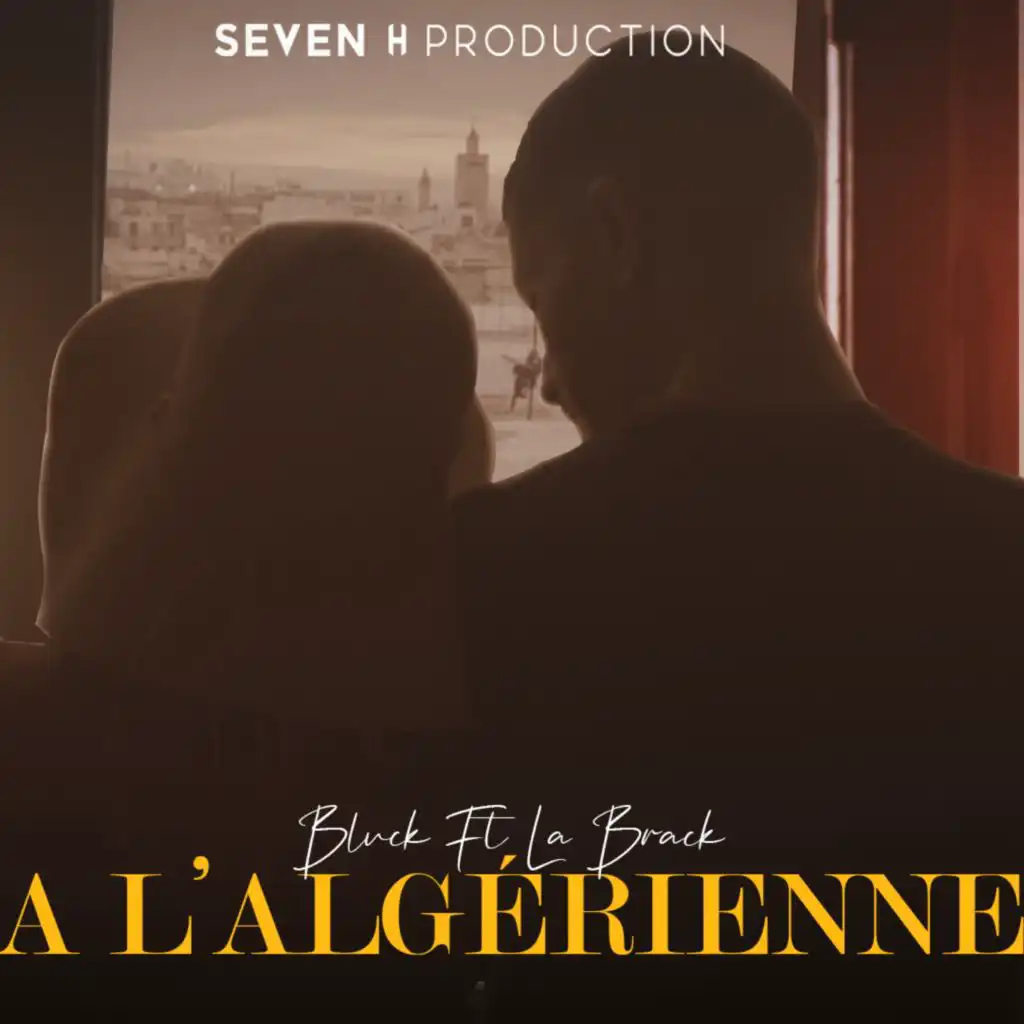 A l'algérienne (feat. La Brack)