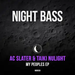 Taiki Nulight / AC Slater