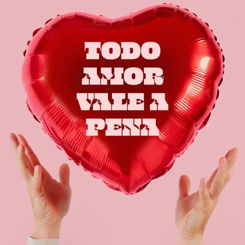 Todo amor vale a pena