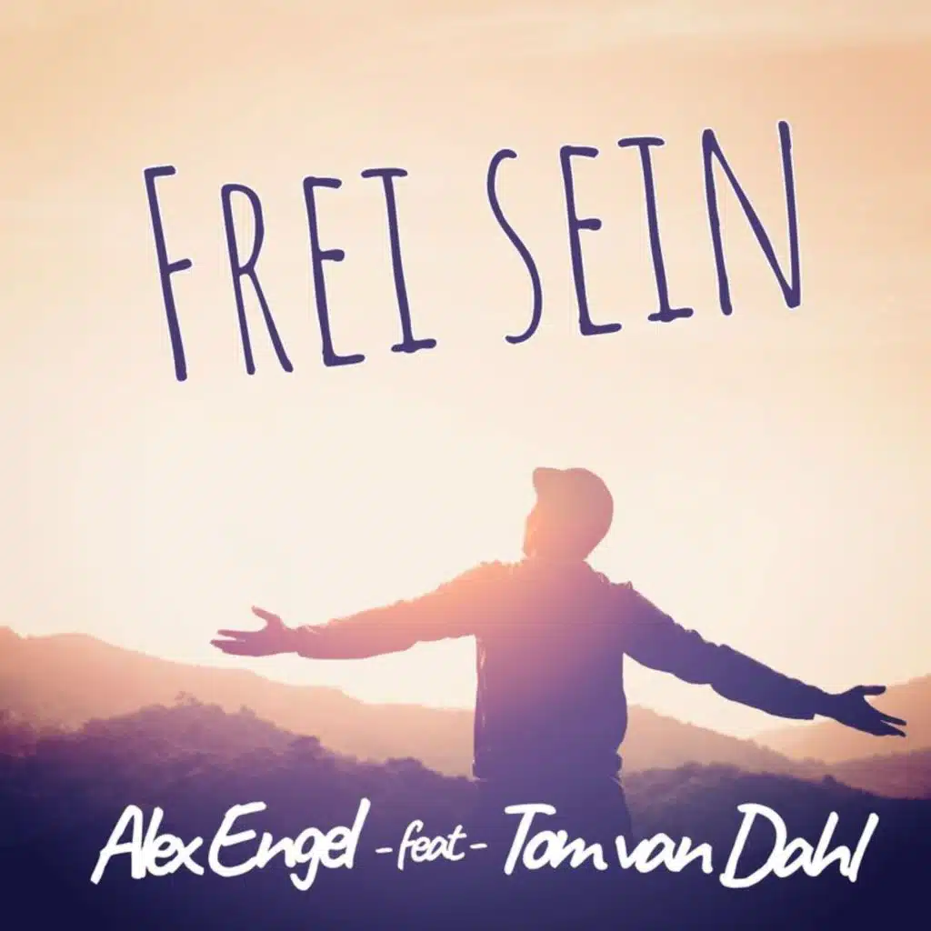 Frei sein (feat. Tom van Dahl)