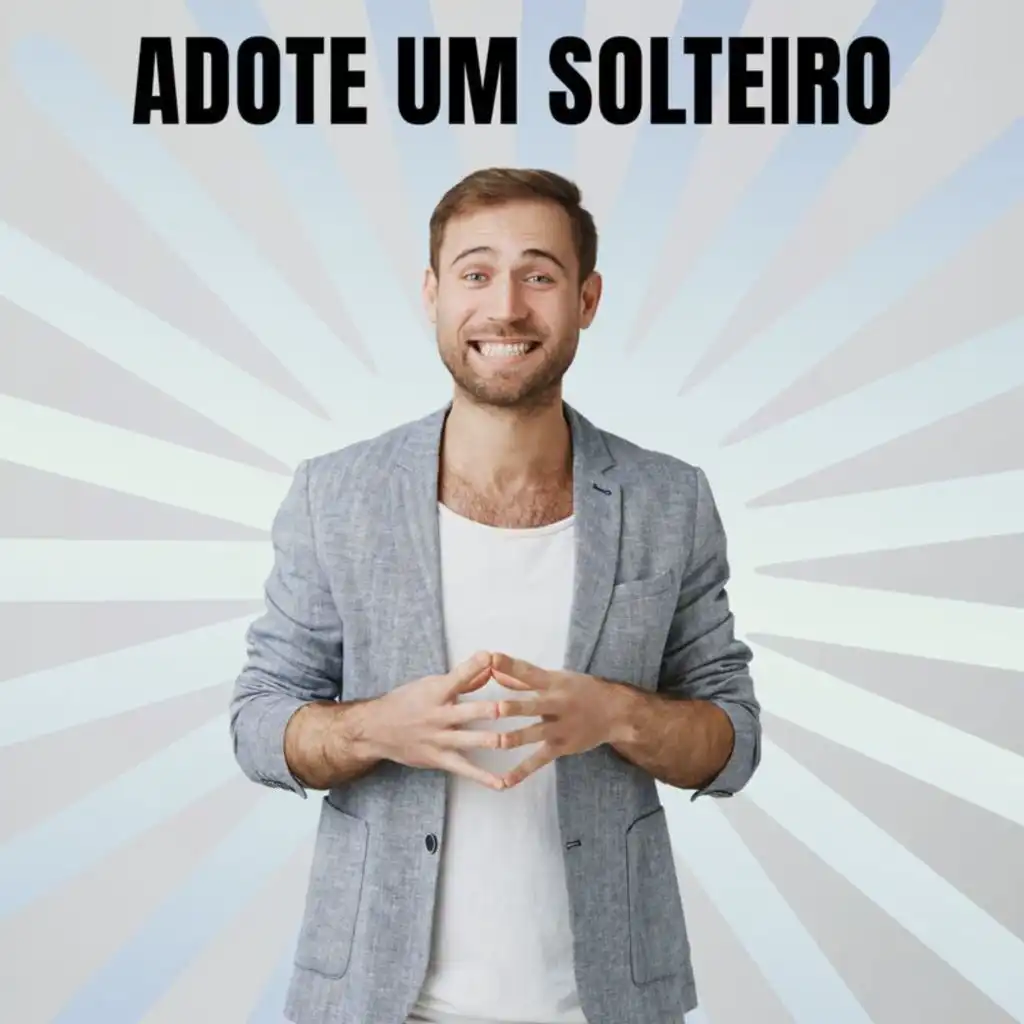 Adote um solteiro