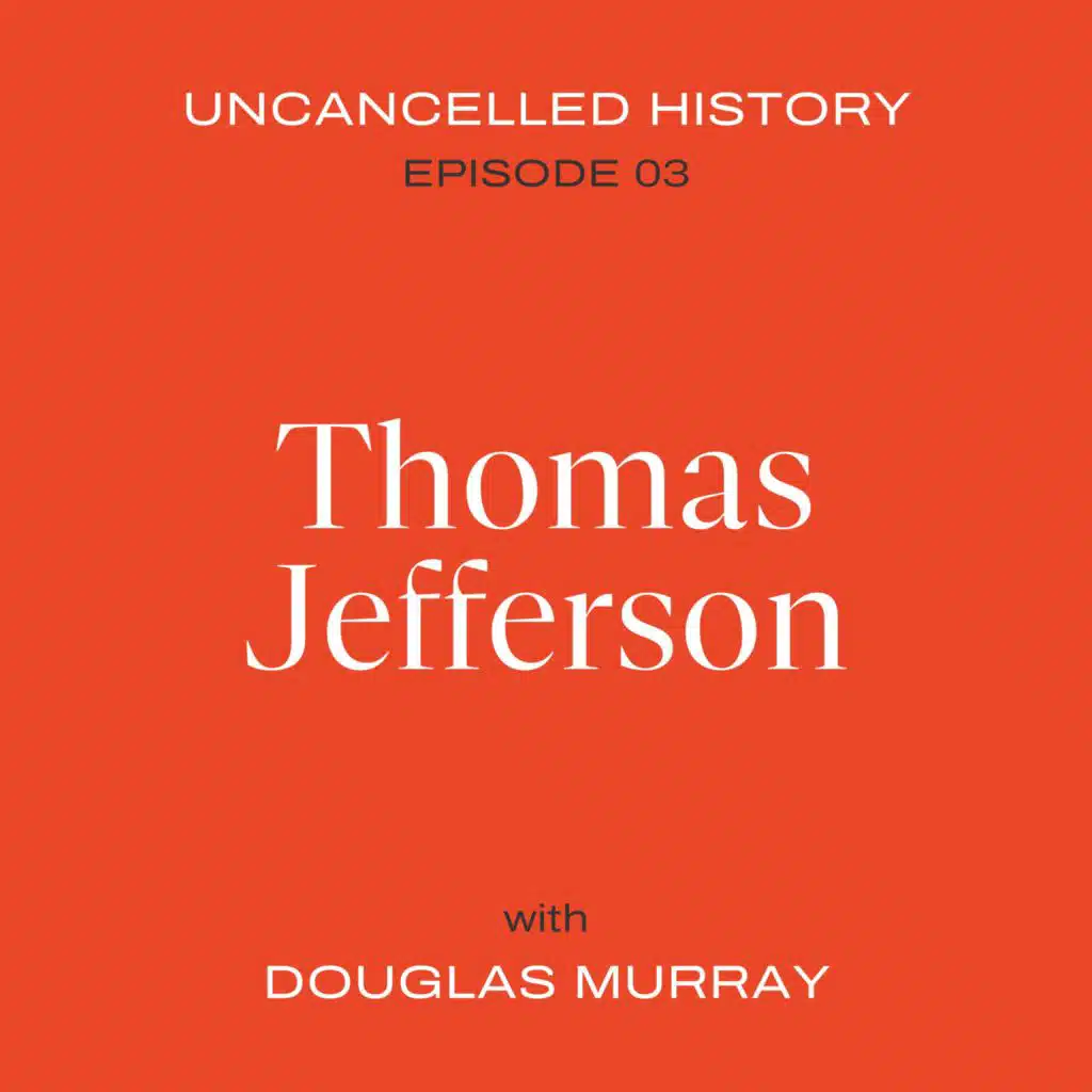 EP. 03 Thomas Jefferson