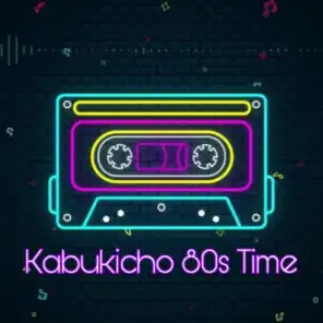 Kabukicho 80s Time (feat. AstroMiniTech)