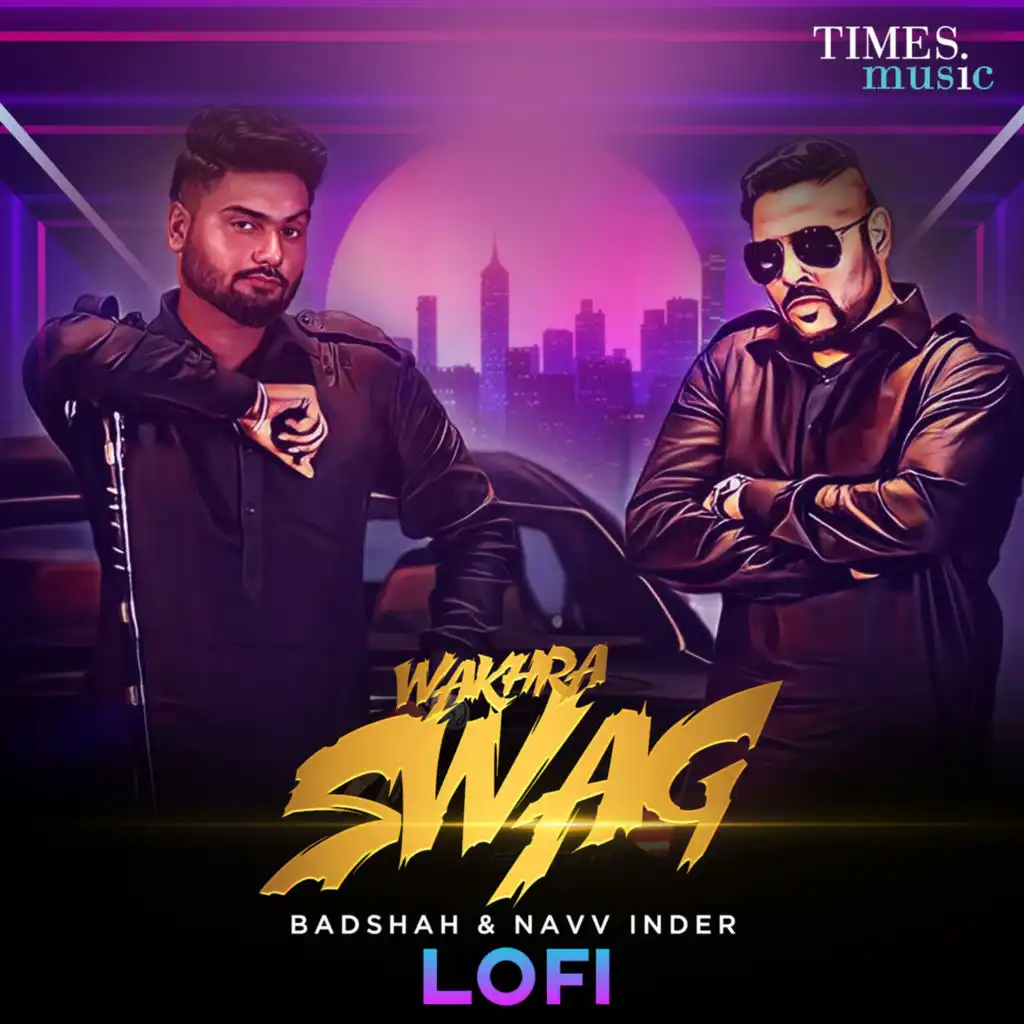 Wakhra Swag (LoFi) [feat. Badshah]