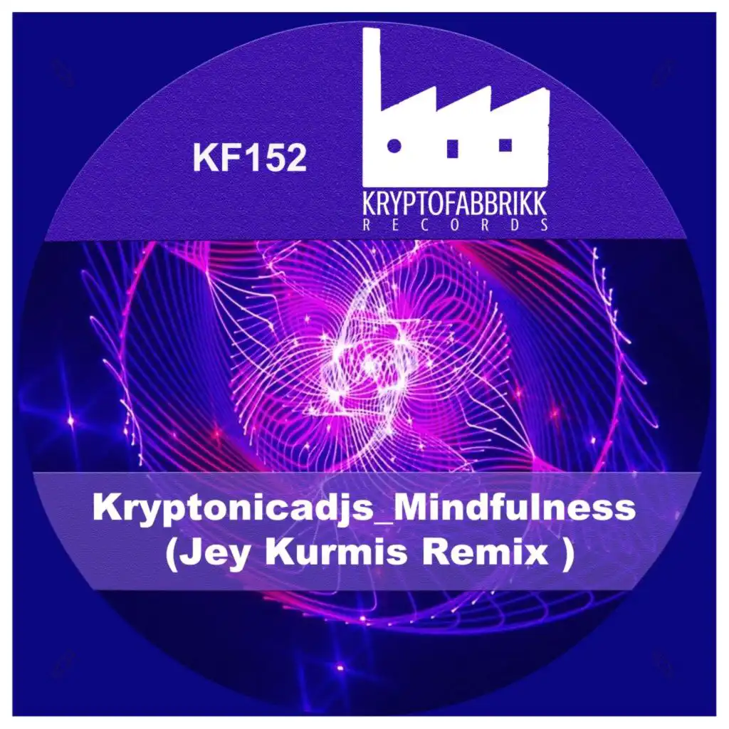 Mindfulness (Jey Kurmis Remix)