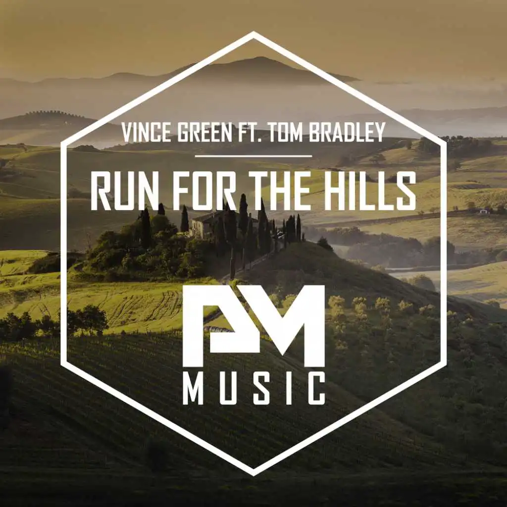 Run For The Hills (Extended Mix) [feat. Tom Bradley]