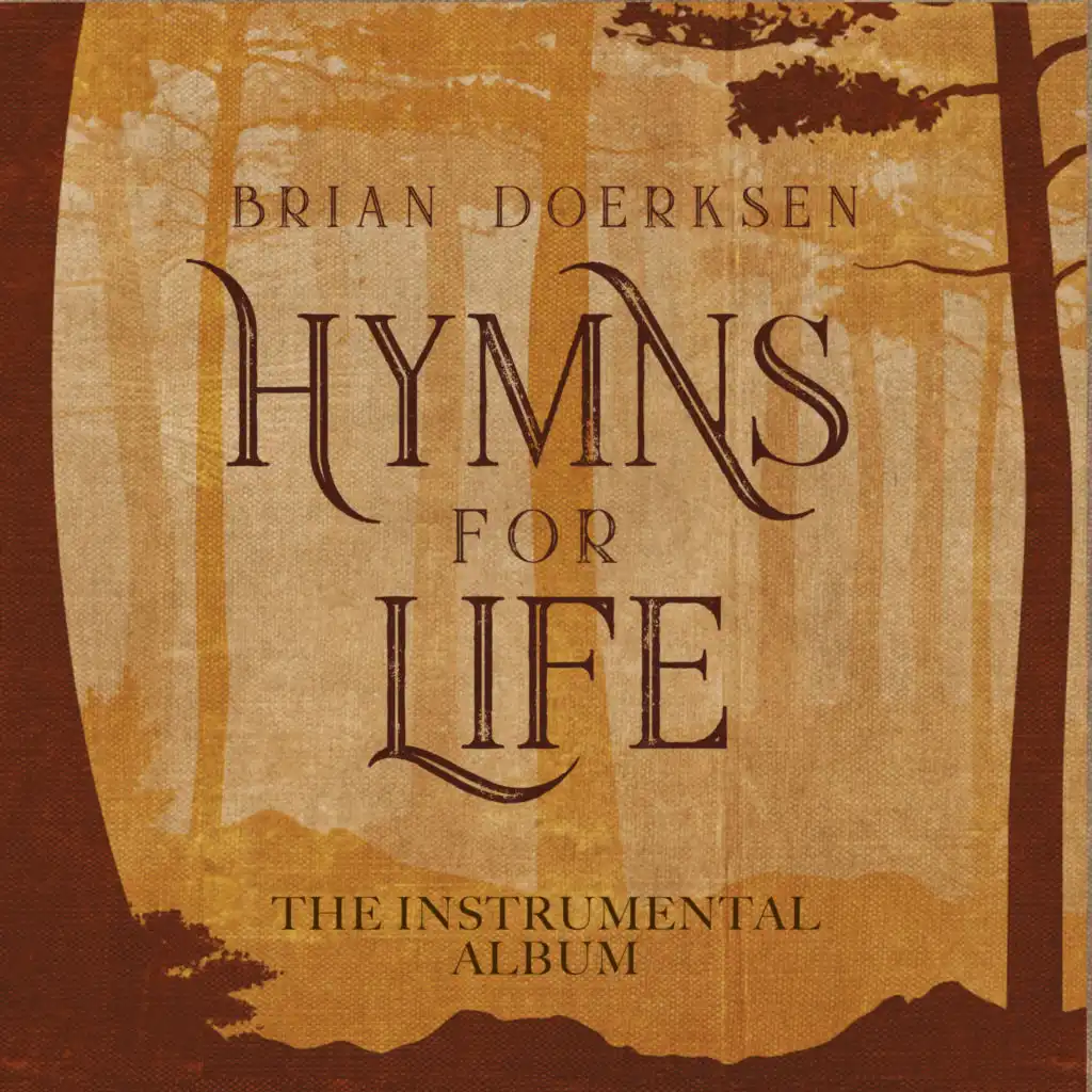 Hymns For Life (The Instrumental Album)