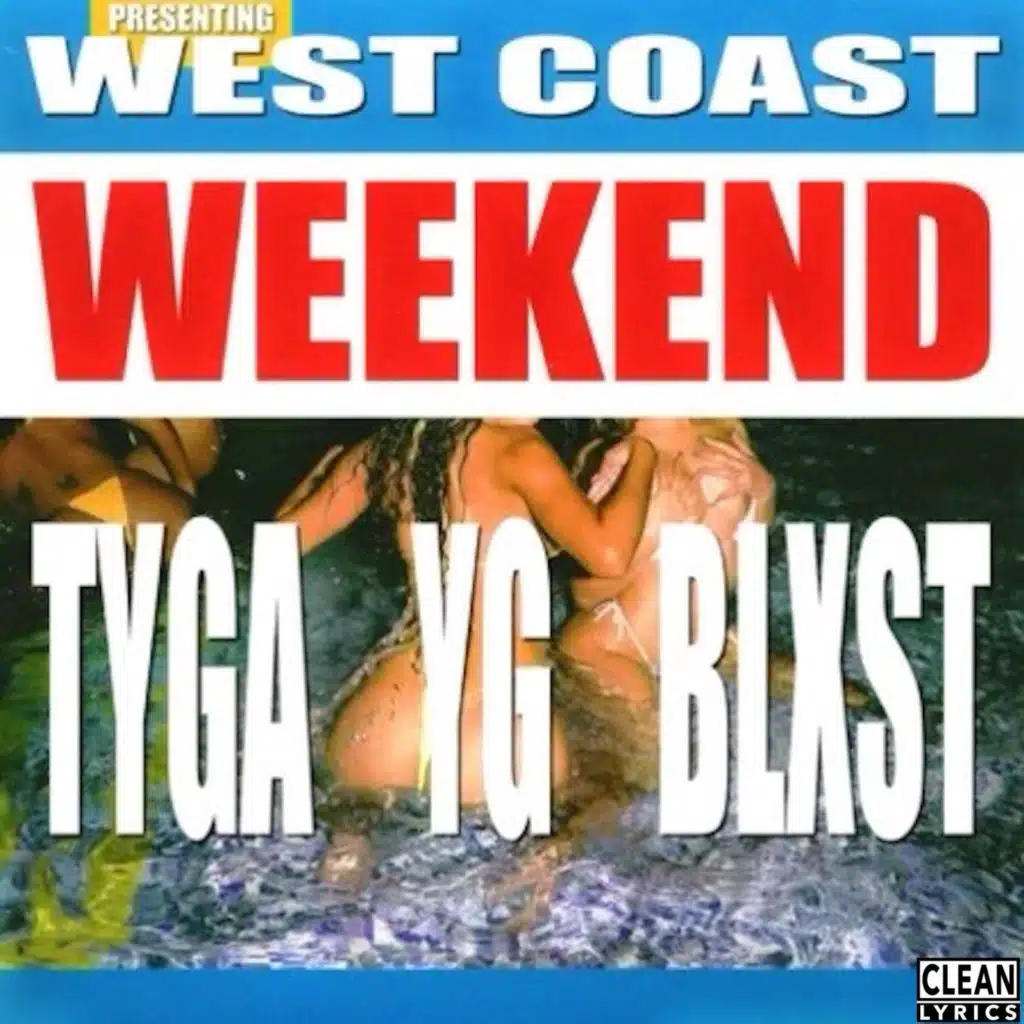 Tyga, YG & Blxst