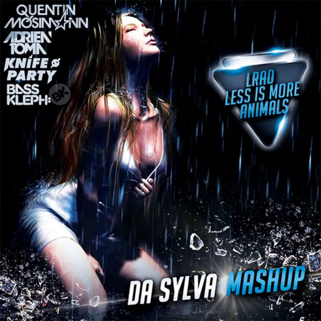 QUENTIN MOSIMANN & ADRIEN TOMA vs KNIFE PARTY vs BASS KLEPH vs M.G. lrad less is more animals (da sylva rework mashup)