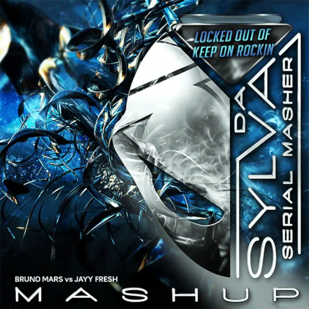 BRUNO MARS vs JAYY FRESH locked out of keep on rockin (da sylva mashup)