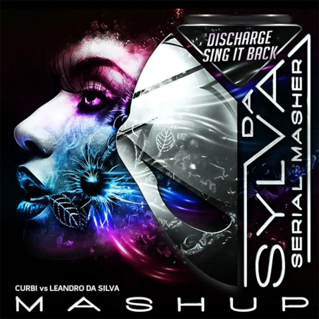 CURBI vs LEANDRO DA SILVA discharge sing it back (da sylva mashup)