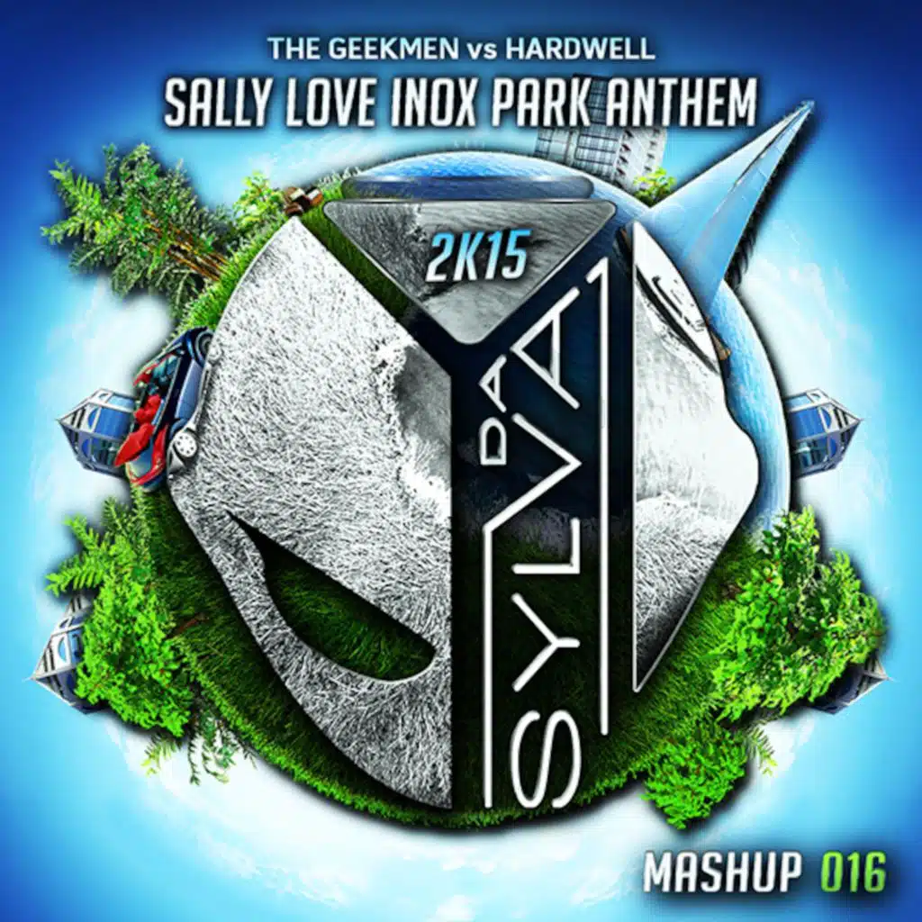 THE GEEKMEN vs HARDWELL sally love inox park anthem (da sylva mashup)