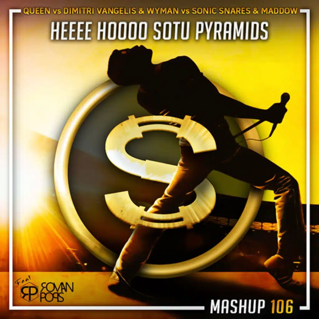 Queen vs Dimitri Vangelis x Wyman vs Sonic Snares x Maddow - Heeee Hoooo Sotu Pyramids (Da Sylva feat Roman Pops mashup)
