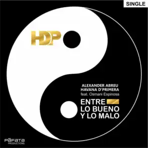 Entre Lo Bueno y Lo Malo (feat. Osmani Espinosa)