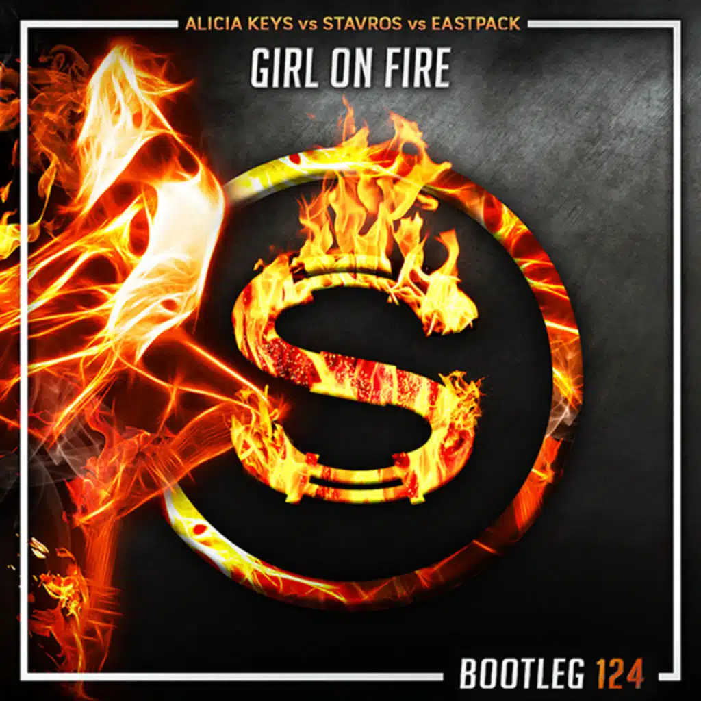 Episode 8: Alicia Keys vs Stavros vs Eastpack - girl on fire (Da Sylva bootleg)