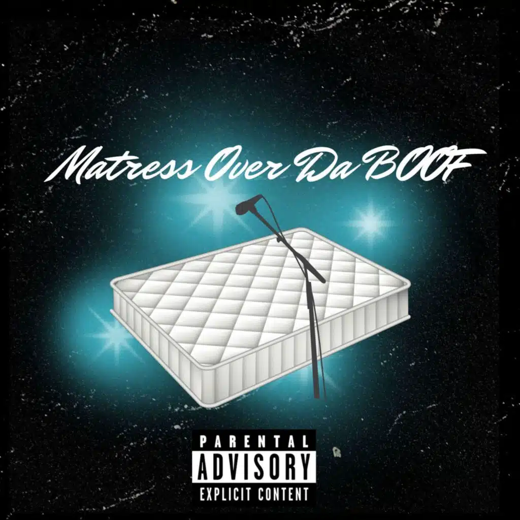 Tigga Bounce Presents Mattress over da Boof