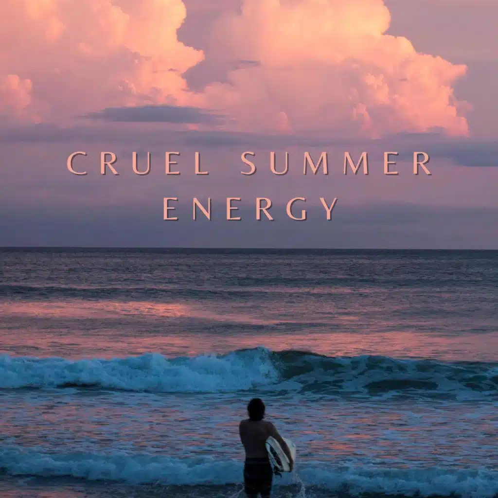 CRUEL SUMMER ENERGY