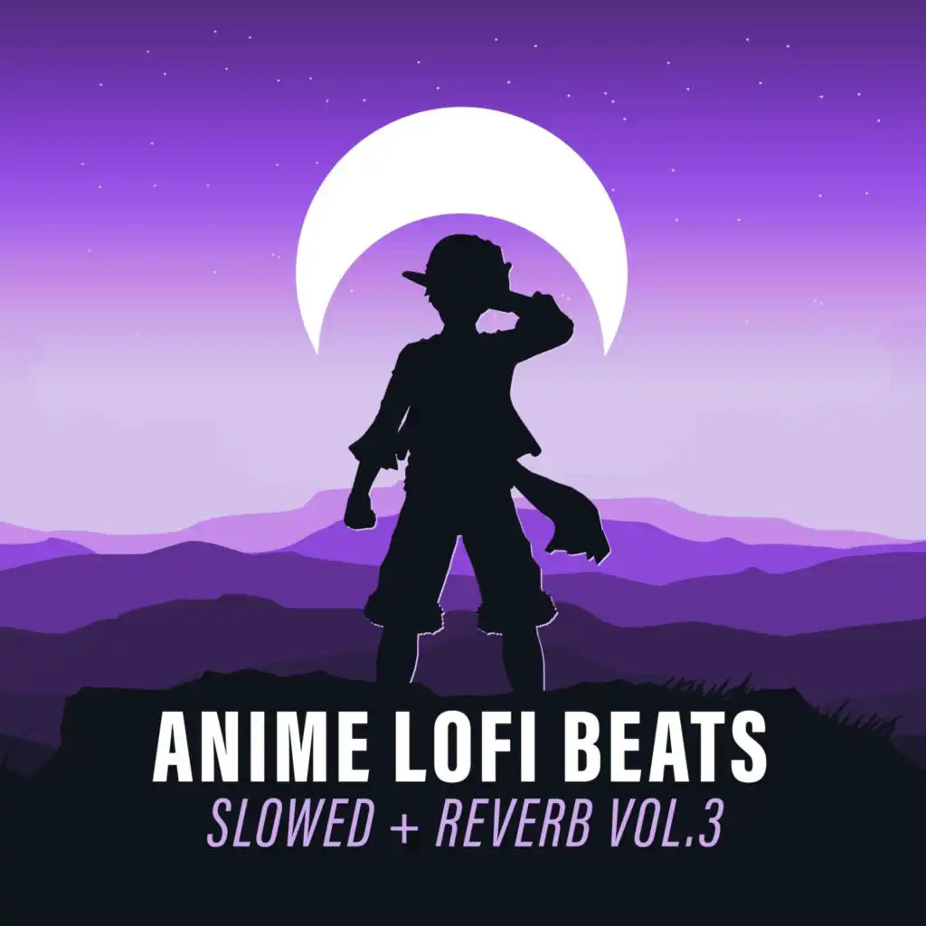Anime Lofi Beats - Slowed + Reverb Vol.3
