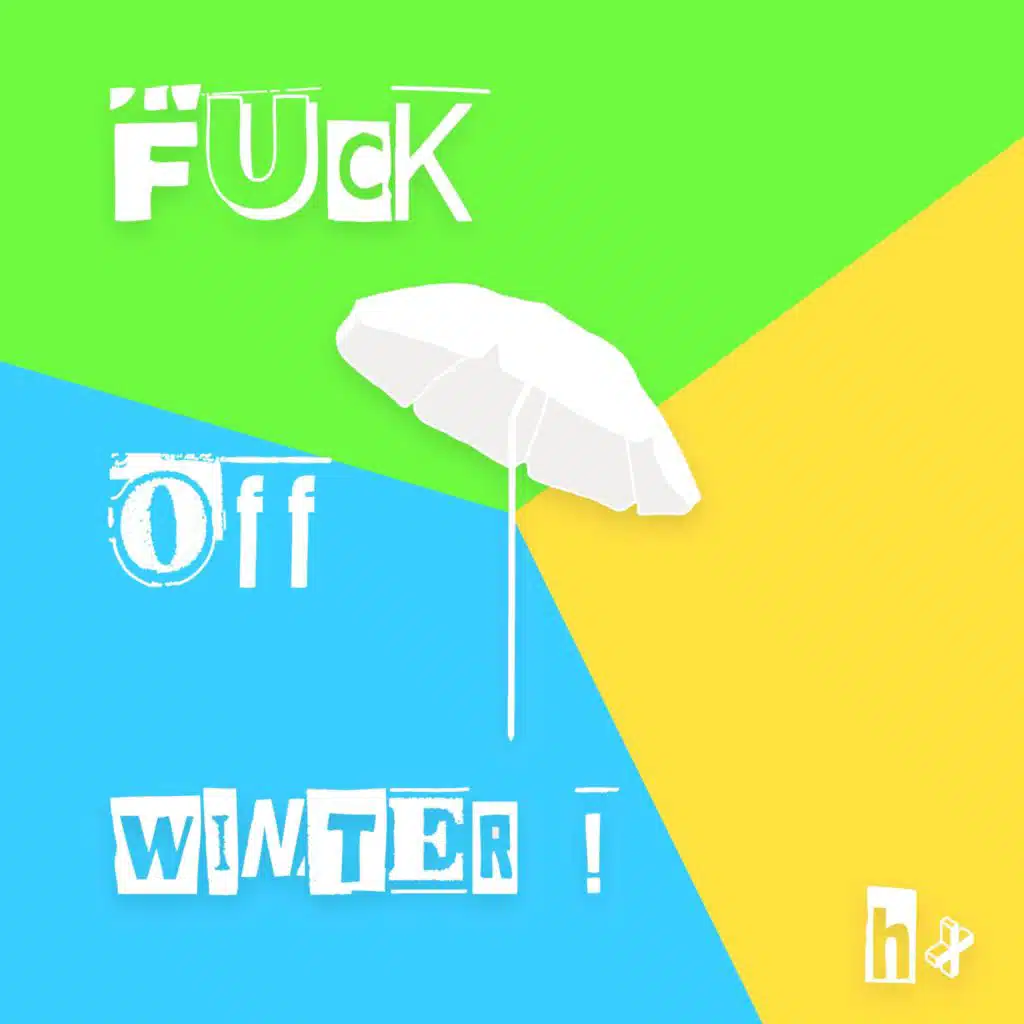 fuck off winter