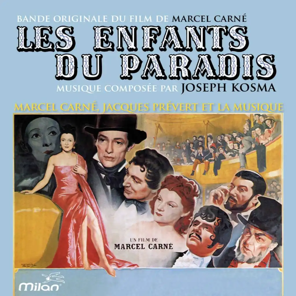 Les enfants du paradis (Marcel Carné, Jacques Prévert et la musique)