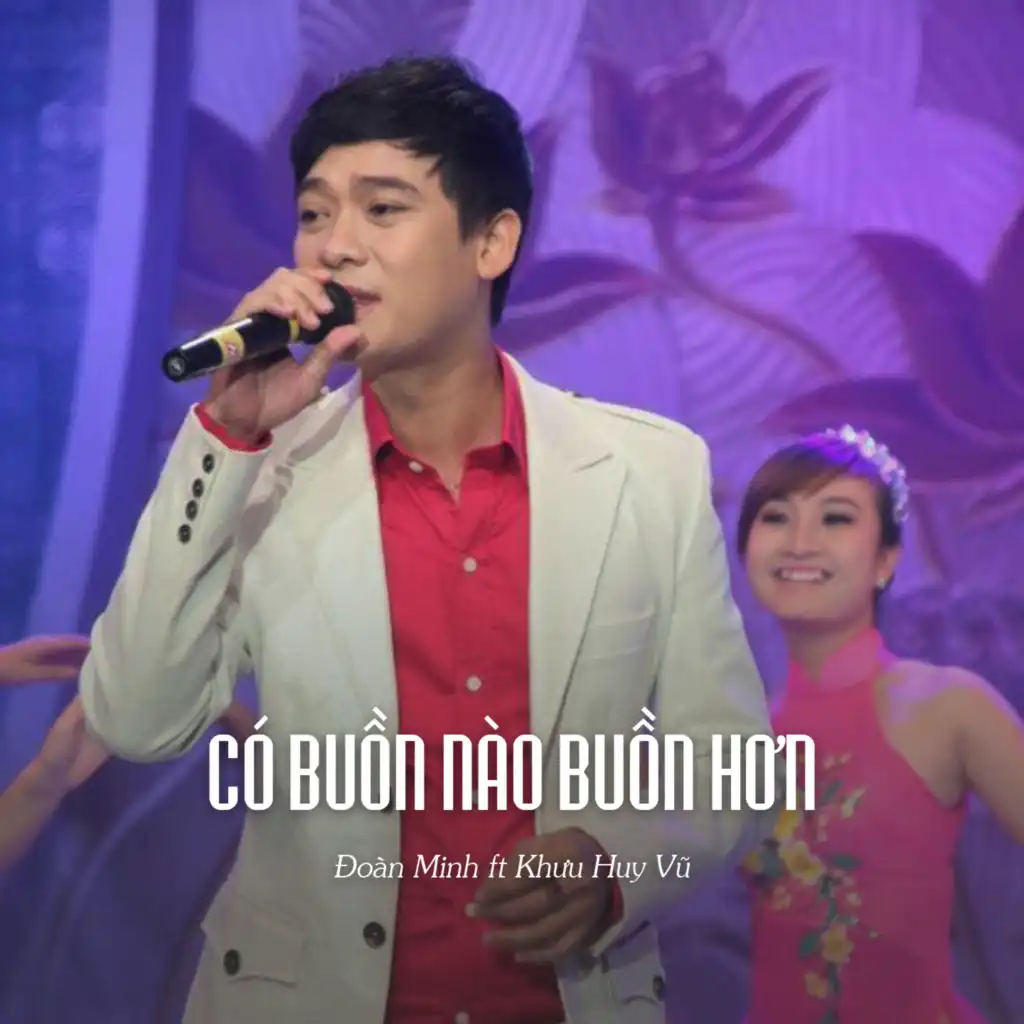 Có Buồn Nào Buồn Hơn (Ytmix) [feat. Khưu Huy Vũ]