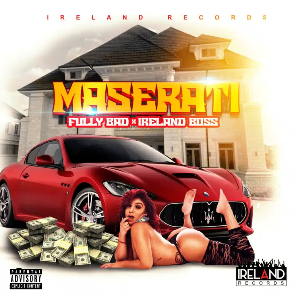 Fully Bad & Ireland Boss