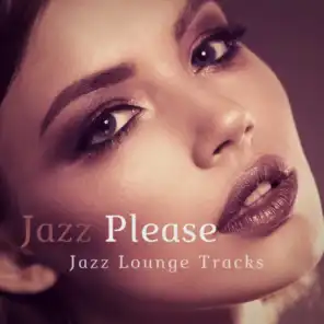 Jazz Please (Jazz Lounge Tracks)