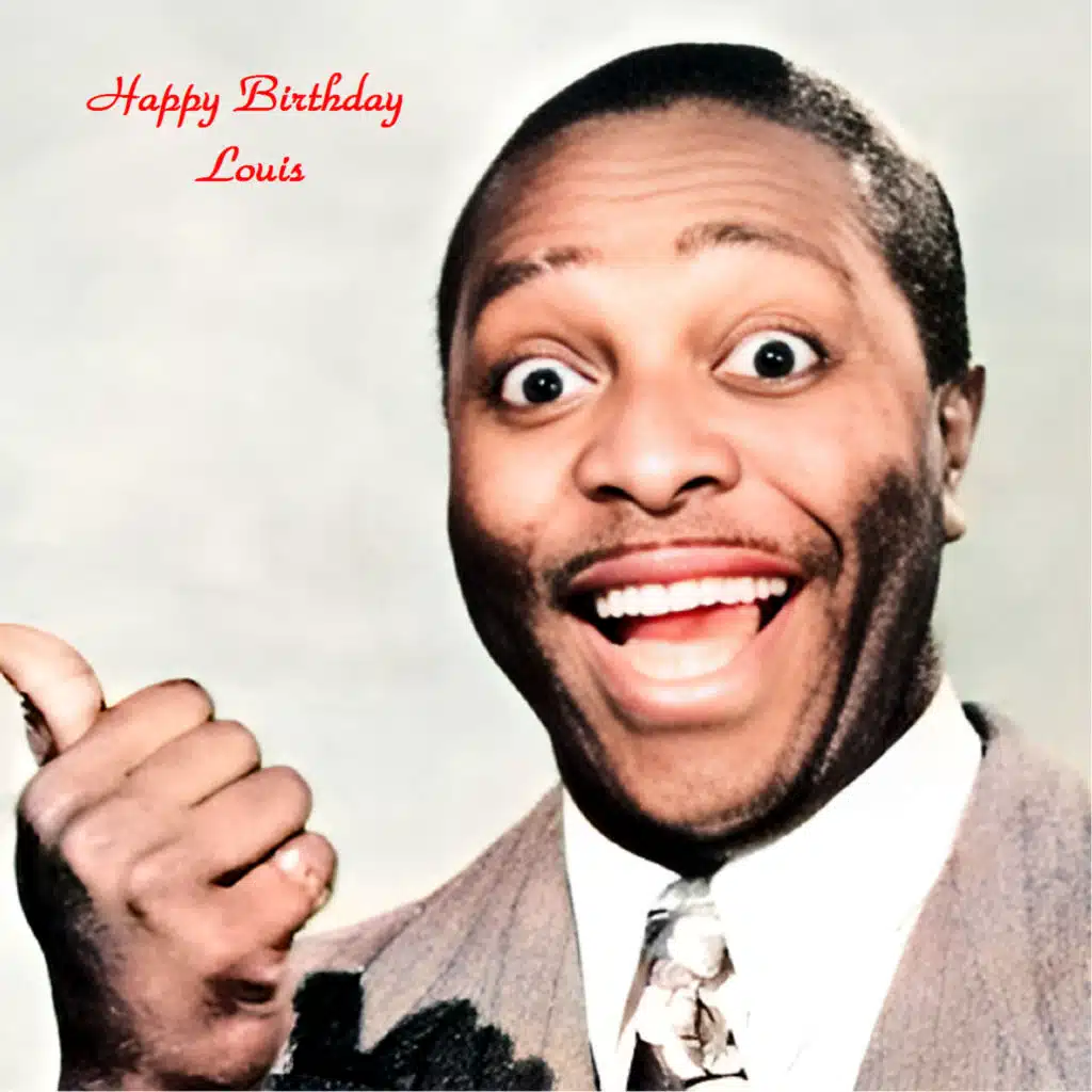 Happy Birthday Louis (All Tracks Remastered)