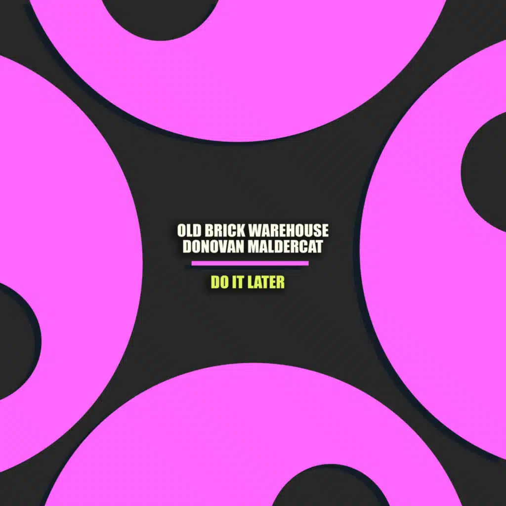 Do It Later (Club Mix)