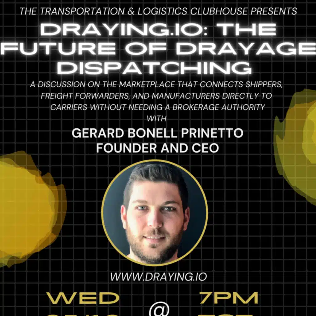Episode #92 Draying.io: The Future of Drayage Dispatching with Founder Gerard Bonell Prinetto