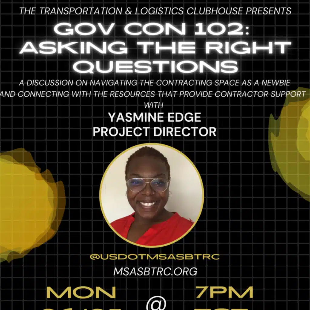 Episode #97 GovCon 102: Asking the Right Questions with Yasmine Edge, Project Director for Mid South Atlantic Small Business Transportation Resource Center (SBTRC)