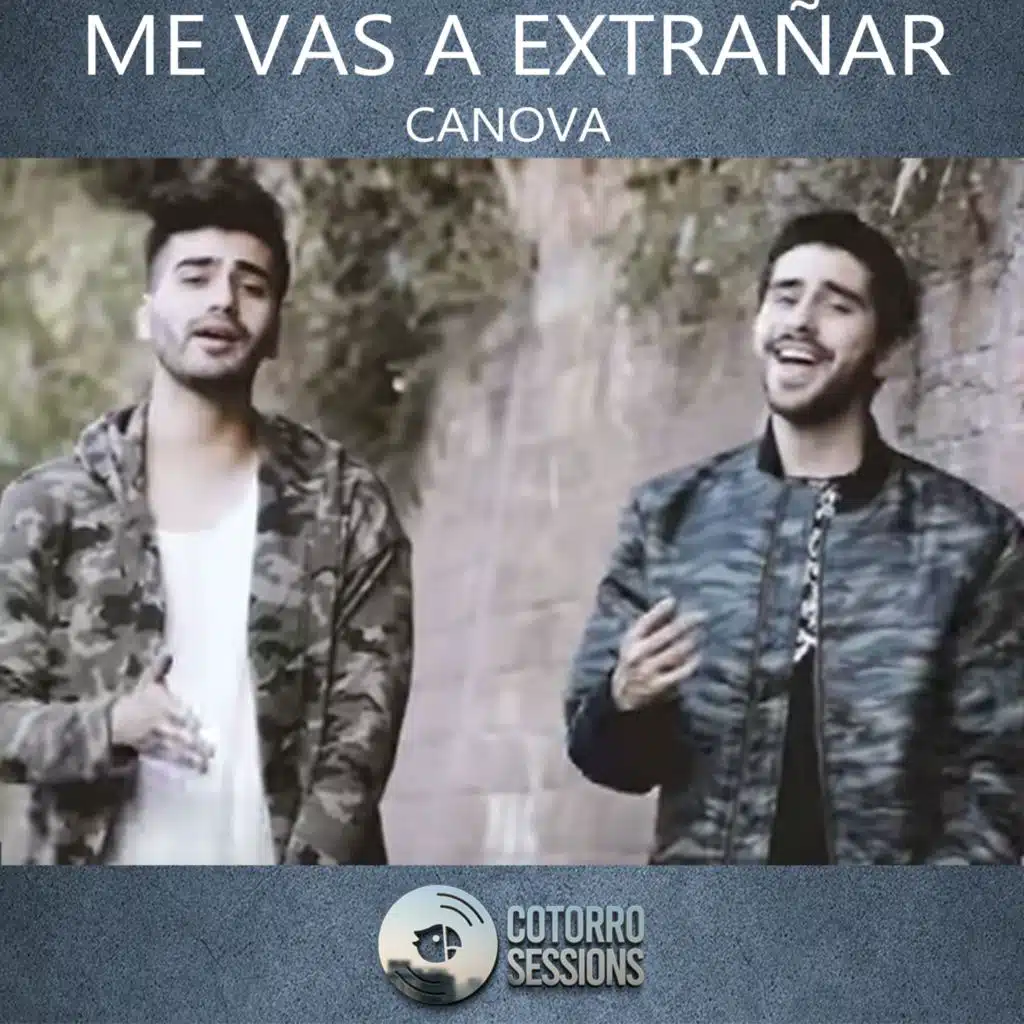 Me vas a extrañar (feat. Canova)