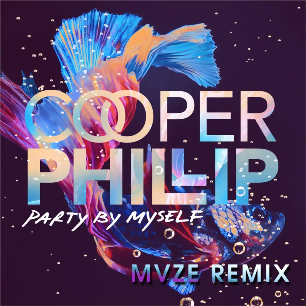 Party By Myself (MVZE Remix)
