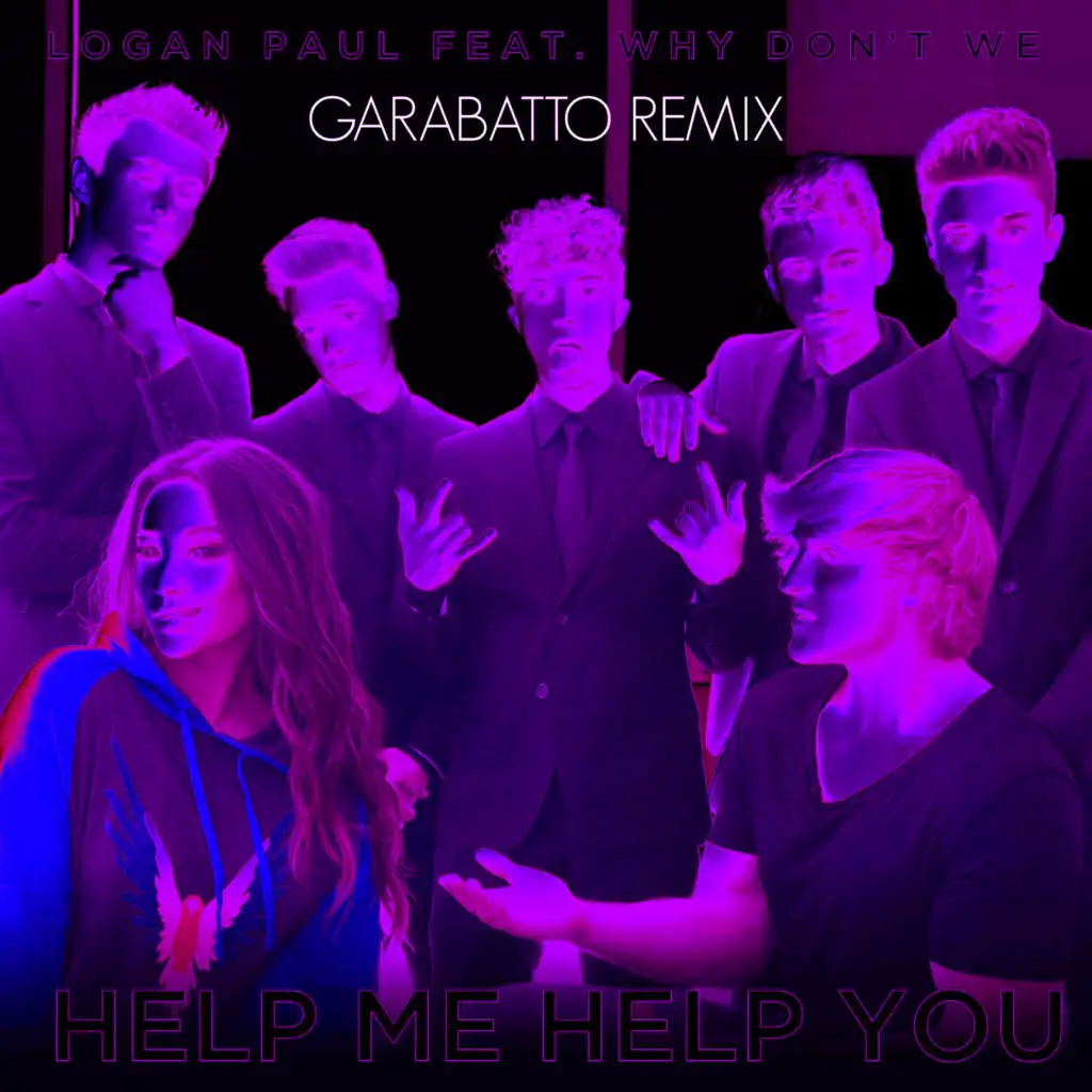 Help Me Help You (feat. Why Don't We) (GARABATTO Remix)