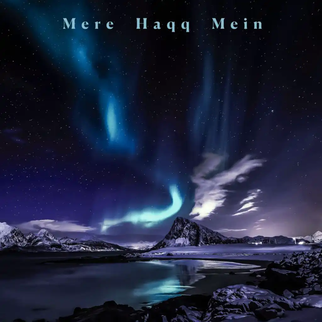 Mere Haqq Mein (feat. Abhishek Naik)