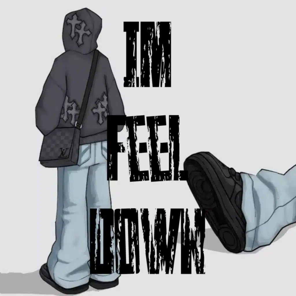 Im feel down
