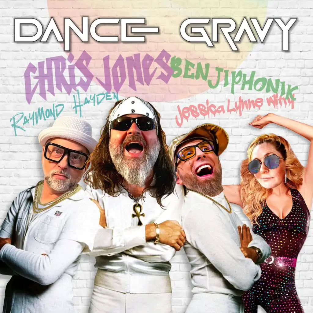 Dance Gravy (feat. Raymond Hayden & Jessica Lynne Witty)