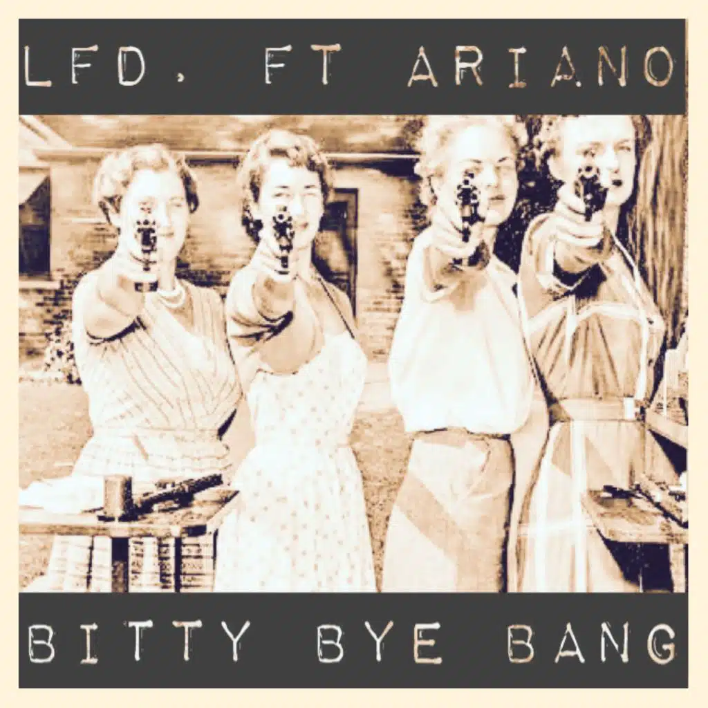 Bitty Bye Bang (feat. Ariano)