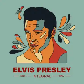 ELVIS PRESLEY INTEGRAL 1954 - 1962