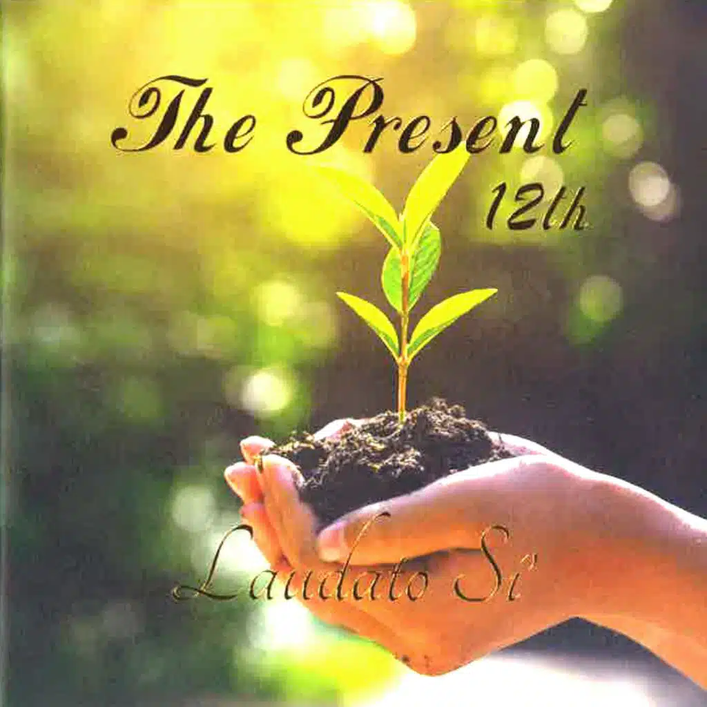 The Present 12집 Laudato si’