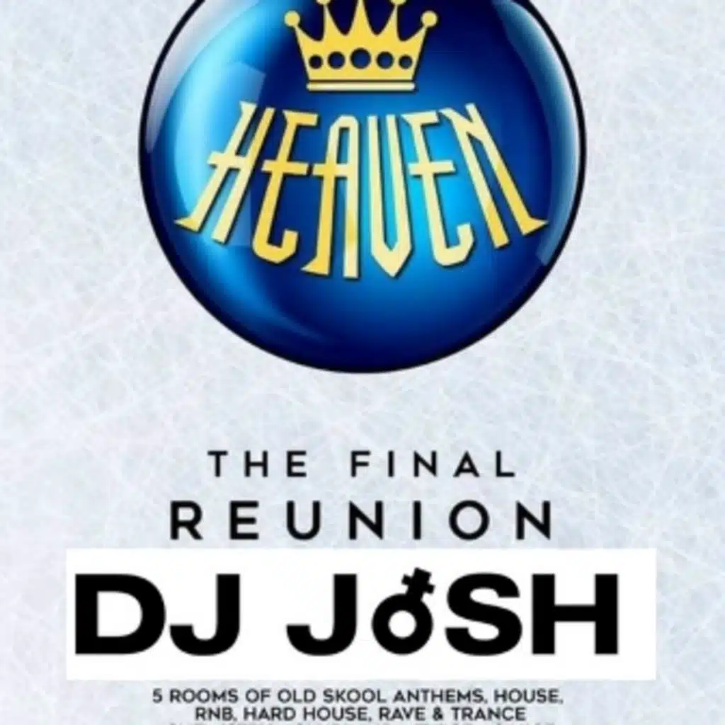 DJ JoSH @ Heaven Reunion "The last stand"