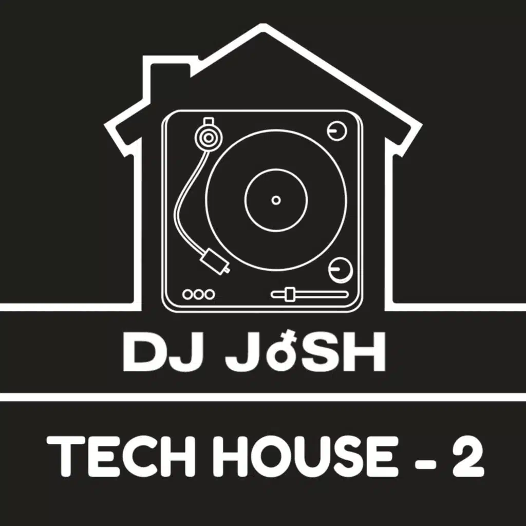 Tech House 2 - DJ JoSH