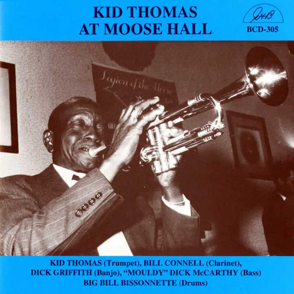 Kid Thomas at Moose Hall 1967 (feat. Bill Connell, Dick Griffith, Dick McCarthy & Bill Bissonnette)