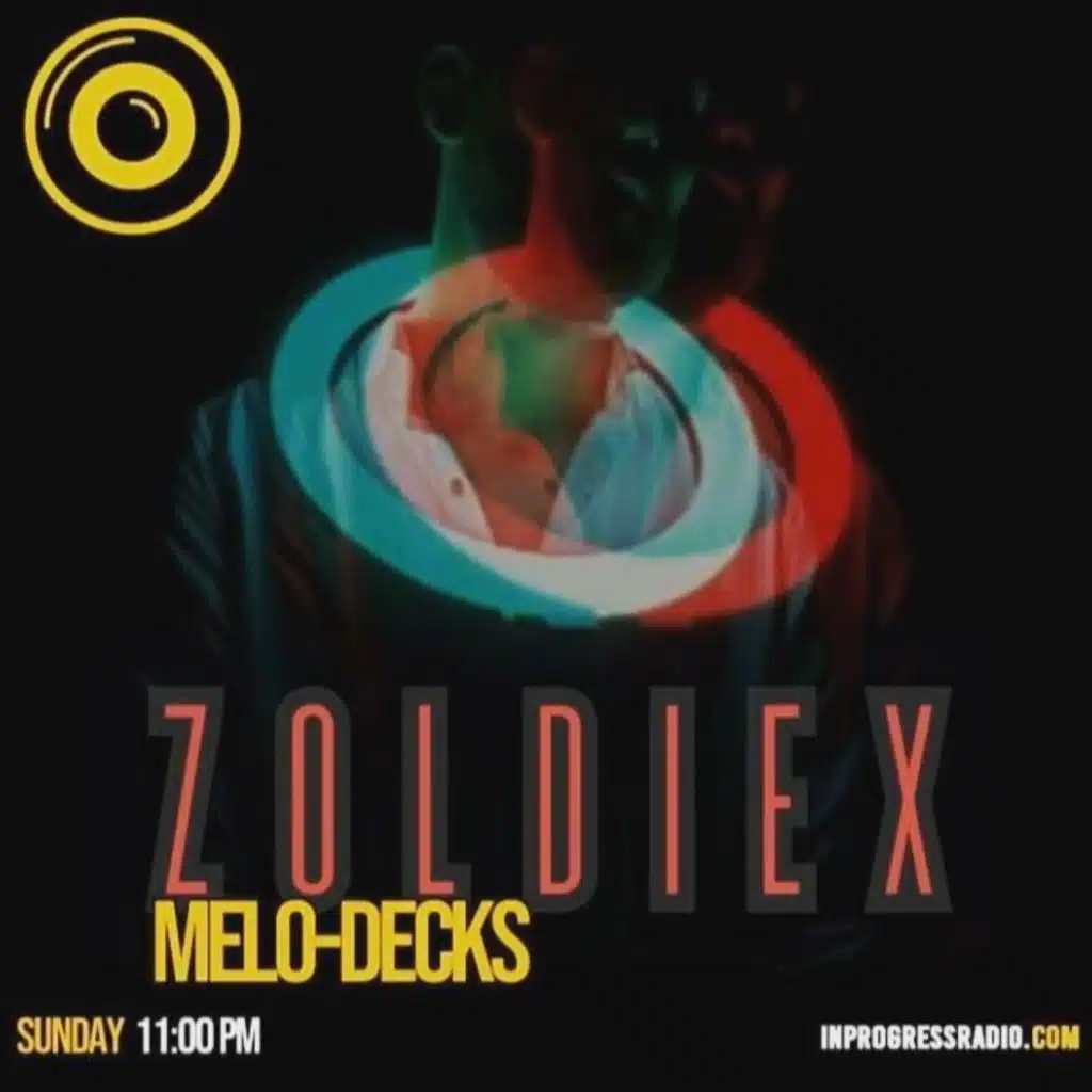 Zoldiex - Melo-Decks #003 [inprogress Amsterdam Radio]