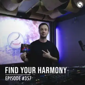 FYH357 - Find Your Harmony Radio Episode #357