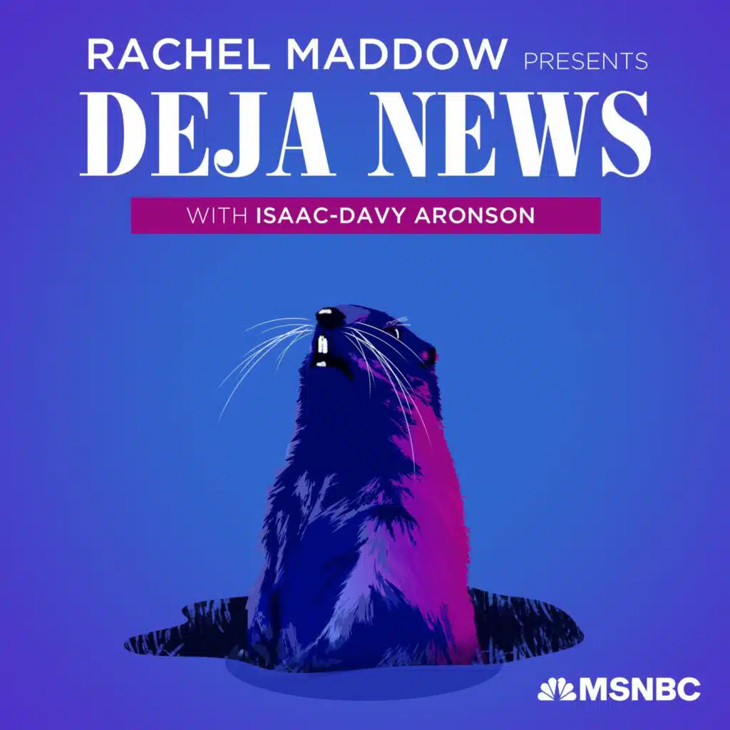 BONUS: Rachel Maddow Presents: Déjà News