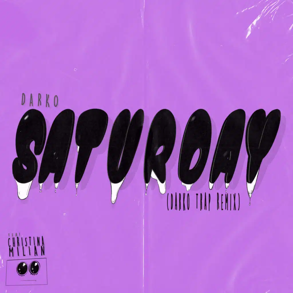 Saturday (DARKO Trap Remix)
