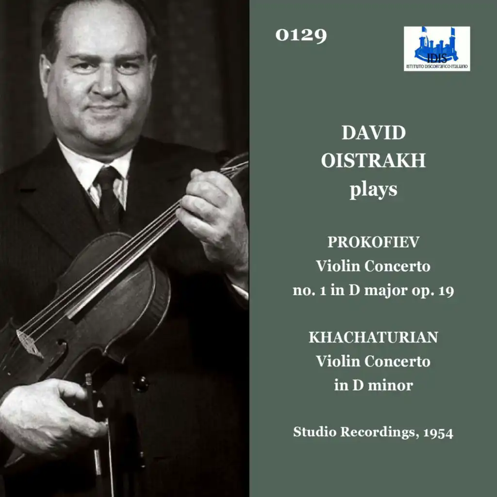 Prokofiev: Violin Concerto No. 1 in D Major, Op. 19 - Khachaturian: Violin Concerto in D Minor (Remastered 2023)