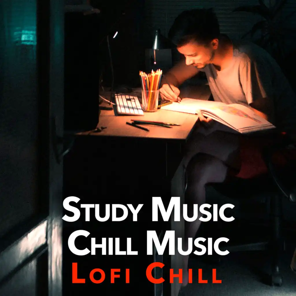 Study Music, Chill Music, Lofi Chill